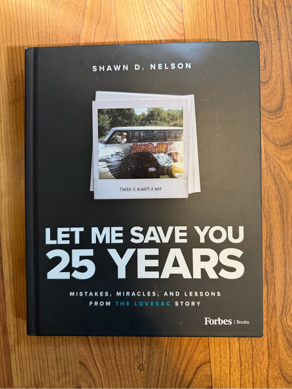 LET ME SAVE YOU 25 YEARS - Black Hardcover by